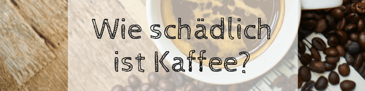 ist-kaffee-schaedlich